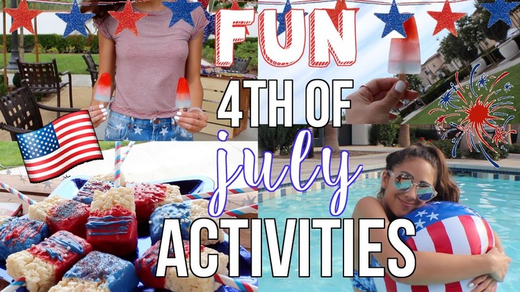 Fun 4th of July Activities! Treats, DIY's, Outfits + More!
