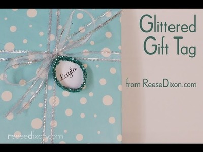 Gift Wrapping Ideas: Make a glittered gift tag