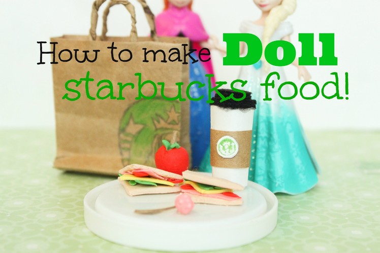 How to make miniature Starbucks food and coffee for dolls | Craftybee