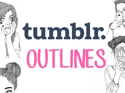 How to make Tumblr Outlines {3 ways}