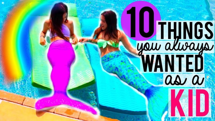 10 Things you ALWAYS wanted as a KID! Niki and Gabi