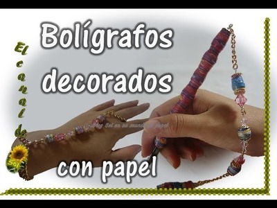 BOLIGRAFOS DECORADOS CON PAPEL