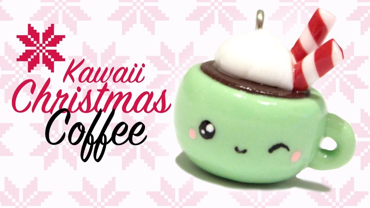 ^__^ Christmas Coffee! - Kawaii Friday 153