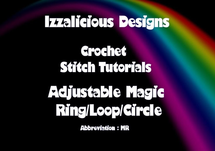 Crochet Stitches - Adjustable Magic Ring | Circle | Loop