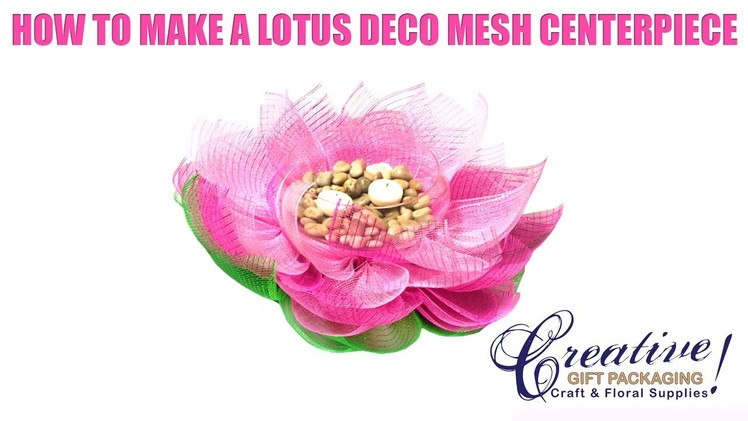 Deco Mesh Lotus Centerpiece Tutorial