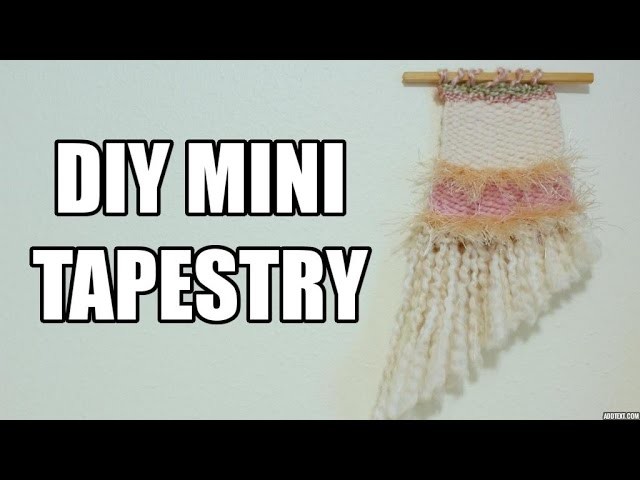 DIY Mini Tapestry