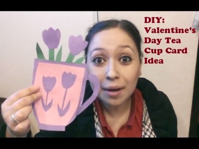 DIY: Valentine's Day Tea Cup Card Idea