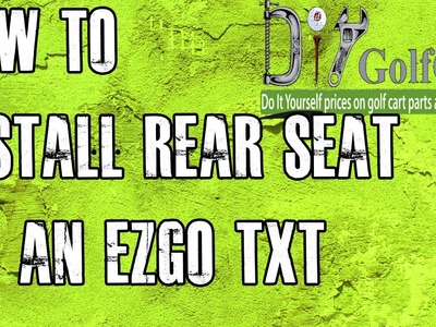 EZGO TXT.Medalist Rear Seat | How To Install | Installing a Golf Cart Back Seat Kit