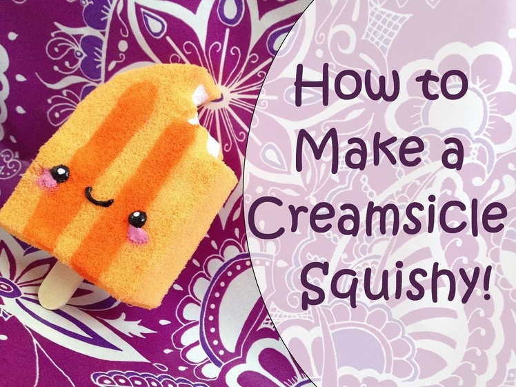 How to Make a Creamsicle Squishy!