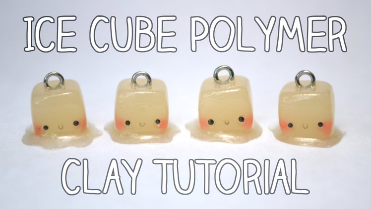 Ice Cube Polymer Clay Tutorial