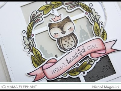 Mama Elephant Charmed | "Hello Beautiful Girl" Card