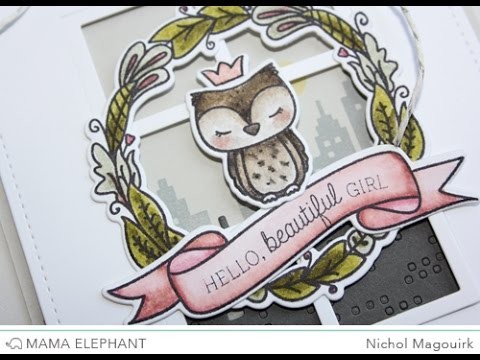Mama Elephant Charmed | "Hello Beautiful Girl" Card