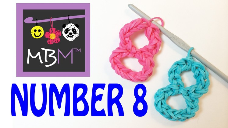 Number Eight #8 Charm Without the Rainbow Loom Tutorial