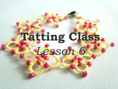 Tatting Class - Lesson 6