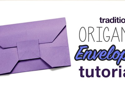 Traditional Origami Envelope Tutorial