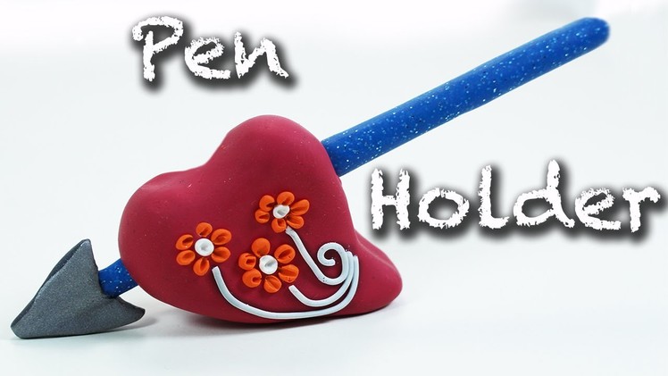Valentine's Day Gift idea- Heart Pen Holder & pen - Fimo tutorial