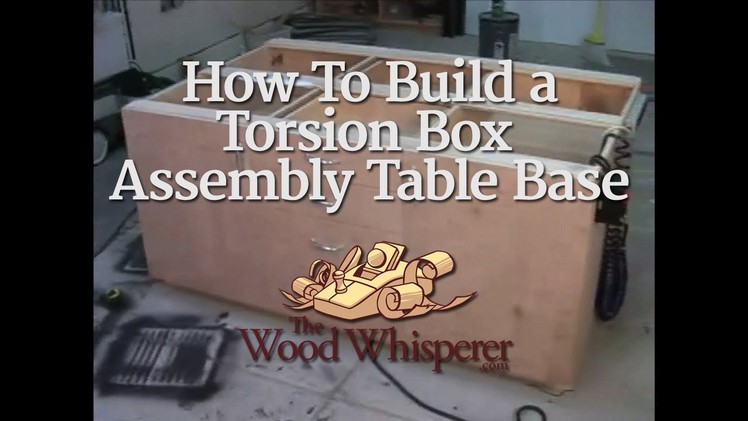 19 - How to Build a Torsion Box Assembly Table Base (Part 2 of 2)