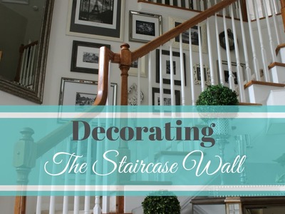 DECORATING: The Staircase Wall