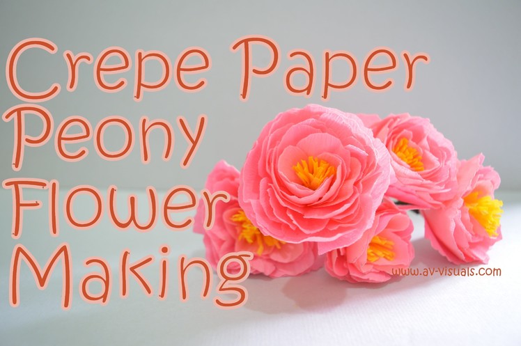 DIY |  Crepe Paper Peony Flower |  Tutorial