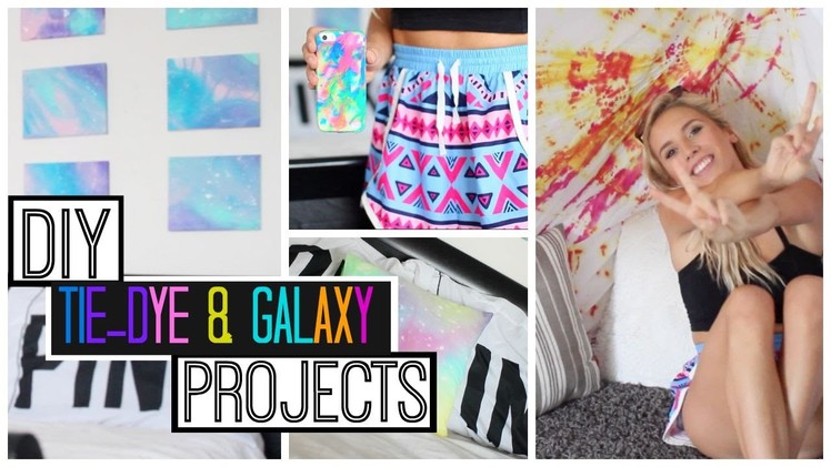 DIY Tie-Dye & Galaxy Projects | Phone Cases, Tapestries & More!
