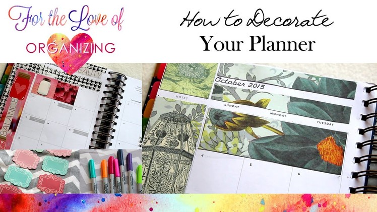 How to Decorate Your Planner: Simple DIY Tips