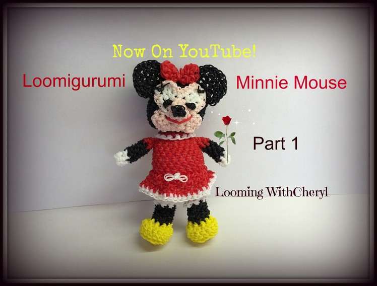 Rainbow Loom Minnie Mouse -1 of 2-  Loomigurumi  - Looming WithCheryl