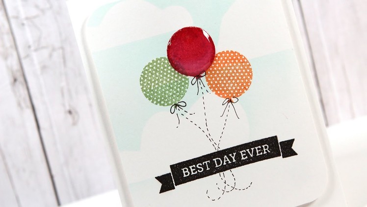 Best Day Ever - Make a Card Monday #215