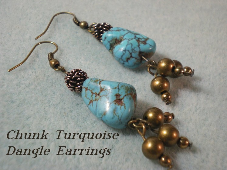 Chunky Turquoise Dangle Earrings