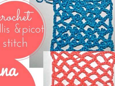 Crochet trellis stitch with picot
