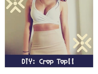 DIY: Crop Top!!