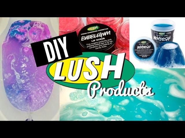 ♡ DIY LUSH PRODUCTS ♡ Bath Bomb, Shower Jelly, & Lip Scrub ♡