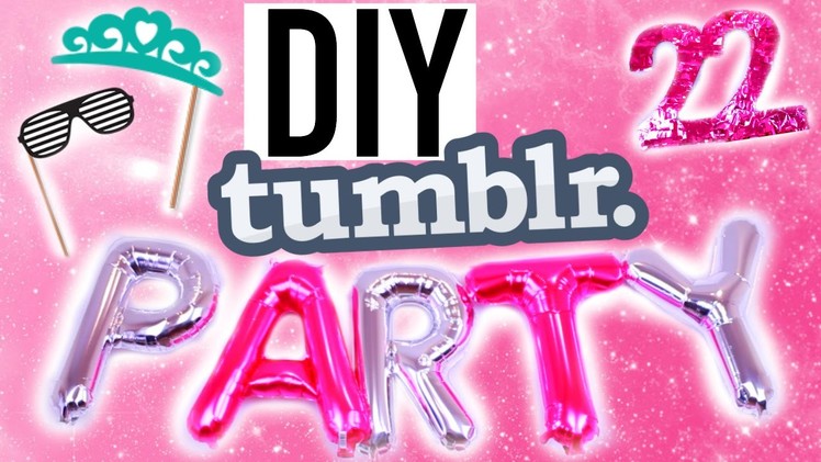 DIY Tumblr! Summer Birthday Treats, Decor +More!