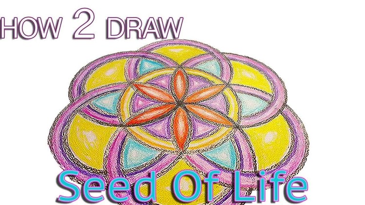 How to draw the Seed of Life pattern tutorial - Basic Sacred Geometry & Mandala Video Tutorial