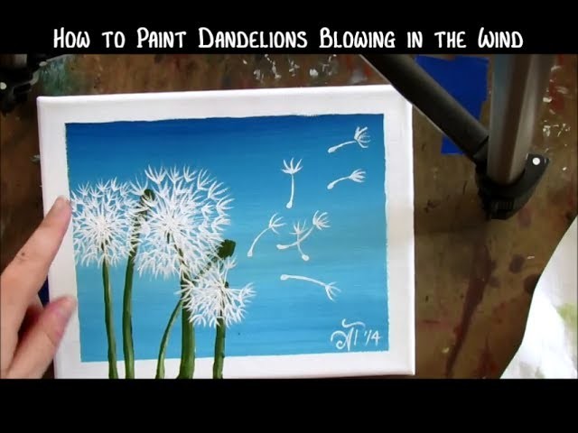 How to Paint Dandelions Blowing in the Wind