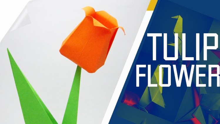 Origami - How To Make An Origami Tulip Flower