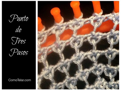 PUNTO de Tres Pasos en Telar Redondo - Three Step Stitch in Spanish