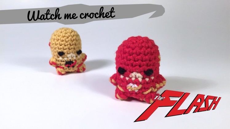 The Flash - Watch me Crochet