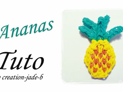 Tuto Rainbow Loom - Mural Ananas Fruit !