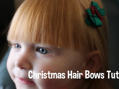 Christmas Hair Bows Tutorial - DIY!
