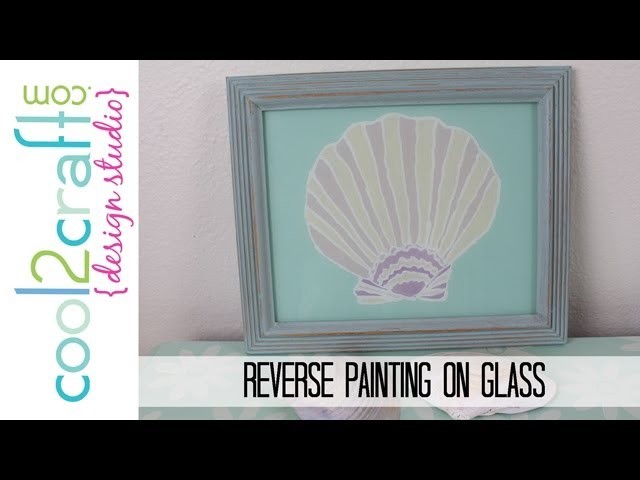 How to Reverse Paint on Glass