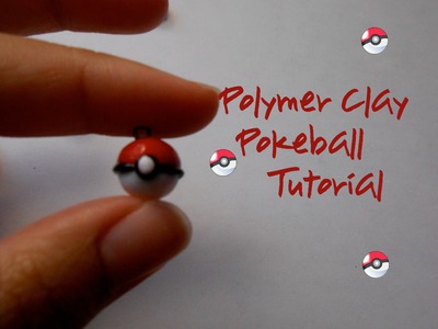 ~Polymer Clay! Pokeball Charm Tutorial~
