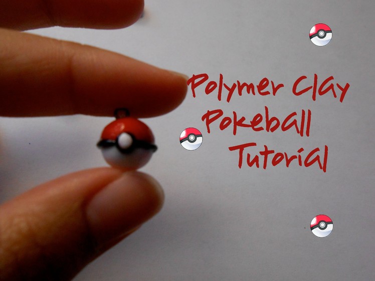 ~Polymer Clay! Pokeball Charm Tutorial~