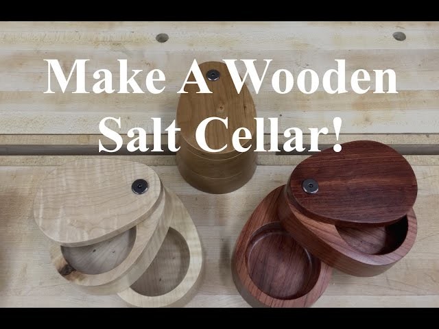 237 - Build a Wooden Salt Cellar