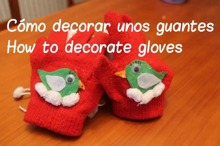 Cómo decorar unos guantes - How to decorate gloves - Ahorradoras.com