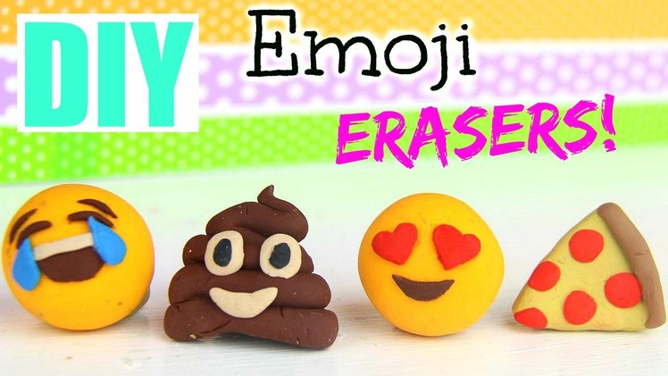 DIY Emoji Erasers! |Back to School 2015