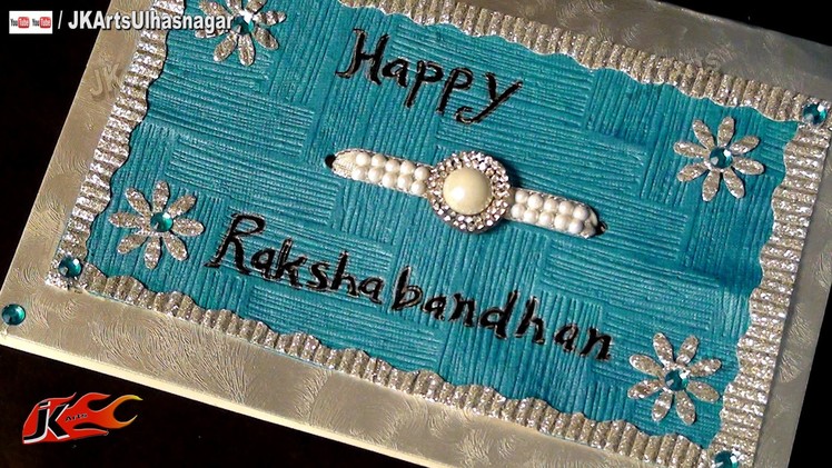DIY  Raksha Bandhan Greeting Card | How to Make | JK Arts 649