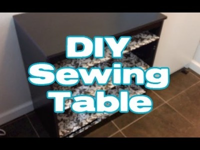 DIY Sewing Table
