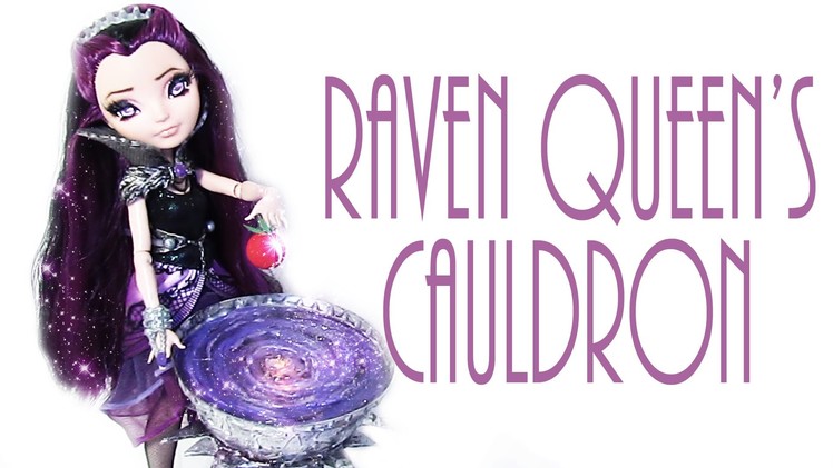 How to make Raven Queen's Cauldron[EVER AFTER HIGH]