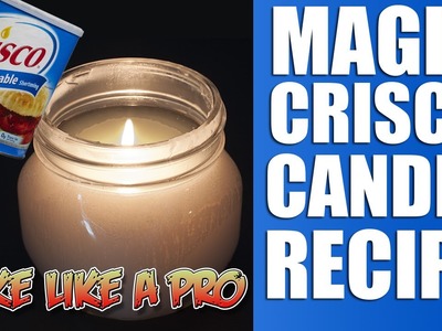Magic Crisco Shortening Candle Recipe