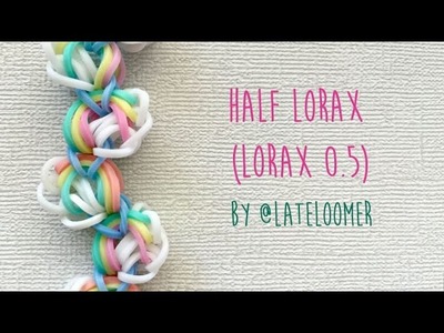 Rainbow Loom Bands Half Lorax (Lorax 0.5) Bracelet Tutorail